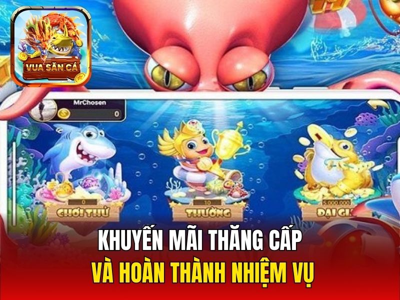 Khuyến mãi thăng cấp và hoàn thành nhiệm vụ